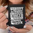Nobody Is Perfect But If You Were Born In 1963 You're Pretty Damn Close Coffee Mug Unique Gifts