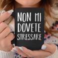 Non Mi Dovete Stressare Stress Scritte Spiritose Donna Tazze Regalos divertidos