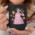 I Am Not Aspiring To Be Humble Feminist Girl Power Coffee Mug Unique Gifts