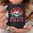 Por Qué Ser Una Princesa Cuando Puedes Ser Una Pirata Taza de café Regalos divertidos