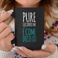 Pure Secondo Me É Come Dico Io Spiritosa Tazze Regalos divertidos