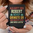 Robert Name Als Gott Den Robert Schuf Tassen Lustige Geschenke