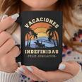 Vacaciones Indefinidas Regalo Feliz Jubilación Taza de café Regalos divertidos