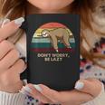 Vintage Dont Worry Be Lazy Pigro Bradipo Tazze Regalos divertidos