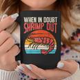 When In Doubt Shrimp Out Retro Bjj Brazilian Jiu Jitsu Taza de café Regalos divertidos