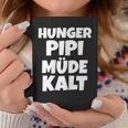 Women's Hunger Pipi Tired Cold Tassen Lustige Geschenke