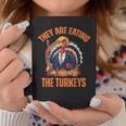 They're Eating The Turkey Trump Thanksgiving Humor Coffee Mug Unique Gifts