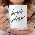 Beach Please Cute Summer Vacation Holiday Coffee Mug Unique Gifts