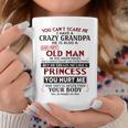 You Can't Scare Me I Have A Crazy Grandpa Grumpy Old Man Coffee Mug Personalized Gifts