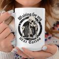 Esperando A Mis Próximos Tatuadores Tatuador Adictos Al Tatuaje Taza de café Regalos divertidos