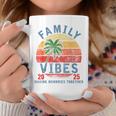 Family 2025 Vibes Family Reunion Vacation Making Memories Coffee Mug Personalized Gifts