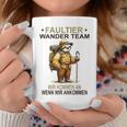 Sloth Wander Team Wir Kommen An Wanderteam Tassen Lustige Geschenke