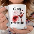 I'm Fine It's Not My Blood Bloody Halloween Kid Coffee Mug Unique Gifts