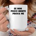 Se Non Provi Niente Prova Me Regalo Idea Di Natale Tazze Regalos divertidos