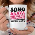 Sono Brava Simpatica Intelligente Posso Essere Anche Alta Tazze Regalos divertidos