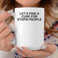 Troviamo Una Cura Per Le Persone Stupide Y2k Sarcasmo Meme Divertente Tazze Regalos divertidos