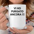 Vi Ho Purgato Ancora Ironica Sarcastica Epica Pupone Tazze Regalos divertidos