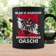 Blad Is Wurschen Schiach Warad Oasch Austria Slogan Tassen Geschenkideen