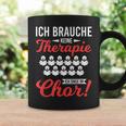 Brauche Keine Therapie Singe Im Choir Singer Tassen Geschenkideen