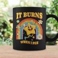 It Burns When I Pee Saying Sarcastic Coffee Mug Gifts ideas