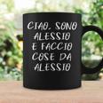 Ciao Sono Alessio E Faccio Cose Alessio Nome Divertente Tazze Ideas de regalos