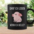 Darf Ich Leben Wenn Ich Belle Animal Loveeganegetarian Tassen Geschenkideen