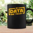 In Data We Trust Programmer & Big Data Tassen Geschenkideen