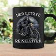 Der Letzte Reiseleiter Biker Motorrad Tassen Geschenkideen