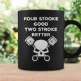 Donna Four Stroke Good Two Stroke Better Divertente Teschio E Pistone Con Collo A Tazze Ideas de regalos
