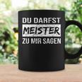 Du Darfst Meister Zu Mir Sagen Tassen Geschenkideen