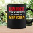 Dummheit Kissen Keine Grenzen Tassen Geschenkideen