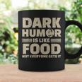 El Humor Oscuro Es Como La Comida No Todo El Mundo Lo Consigue Stalin Taza de café Ideas de regalos
