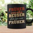 Früher War Alles Besser Ich Binon Früher Rentner German Langu Tassen Geschenkideen