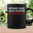 Früher War Alles Leicht Ich Zum Ein Tassen Geschenkideen