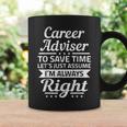 Careers Adviser Supponiamo Che Io Sia Sempre Giusto Tazze Ideas de regalos
