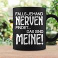 Slogan Falls Someone Meine Nerven Findet Tassen Geschenkideen