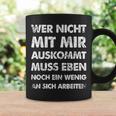 Wer Nicht Mit Mir Auskommt An Sich Arbeit German Langu Tassen Geschenkideen