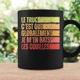 Globalement Je M'en Bats Les Couilles Humourintage Tasse Idées cadeaux