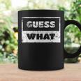 Guess What Uomo Donna Regalo Divertente Tazze Ideas de regalos