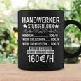 Handwerker Stundenlohn Profession Saying Handwerker S Tassen Geschenkideen