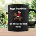 Hoppe Hoppe Reiter Ich Hoff Ich Leb Nicht WeiterTassen Geschenkideen