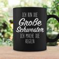 Ich Bin Die Große Schwester Ich Mache Die Rules Tassen Geschenkideen