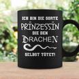 Ich Bin Die Sorte Prinzessin Die Den Drachen Selbst Tötet Tassen Geschenkideen