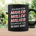 Ich Bin Ein Mahler Maller Malher Ich Mache Die Wanden I'm Tassen Geschenkideen