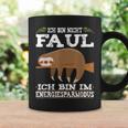 Ich Bin Nicht Faul Energy-Saving Mode Sloth Slogan Tassen Geschenkideen