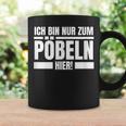 Ich Bin Nur Zum Pöbeln Hier Smart Sayings S Tassen Geschenkideen