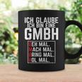 Ich Glaubbe Ich Bin Eine Gmbh Ich Be A Gmbh S Tassen Geschenkideen