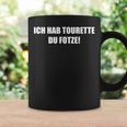 Ich Hab Tourette Du Fotze Slogan Tassen Geschenkideen