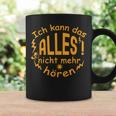 Ich Kann Das Alles Nicht Mehr Hören Women's & Brown Tassen Geschenkideen