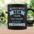 Ich Muss Nicht Nein Sagen Ich Bin Der Coole Patenonkel Tassen Geschenkideen